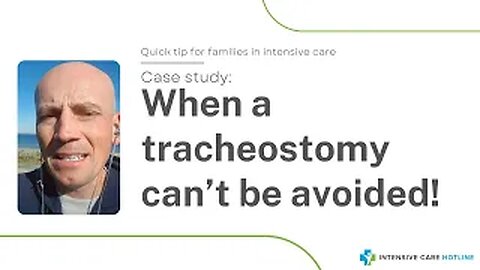 Quick tip for families in ICU: How to avoid euthanasia in ICU after tracheostomy!