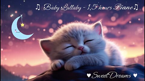 ♫ Bedtime Baby Lullaby - 1 hour calming piano ♫