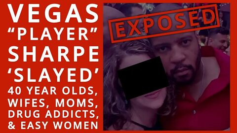 ⚠️Caught on Tape⚠️ Donovan Sharpe "Slayed" 40+ Year Old Moms, Drug Addicts, and Easy Women in Vegas