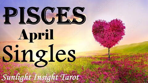 PISCES - Two People Meant To Fall in Love Crushing Hard on Each Other Gets Serious!😍😘 April Singles