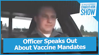 Officer Speaks Out About Vaccine Mandates
