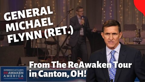 Gen. Michael Flynn (Ret.) at Clay Clark's ReAwaken Tour in Canton Ohio