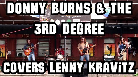Donny Burns & the 3rd Degree Cover Lenny Kravitz at the Altoona PA National Night Out 2023"