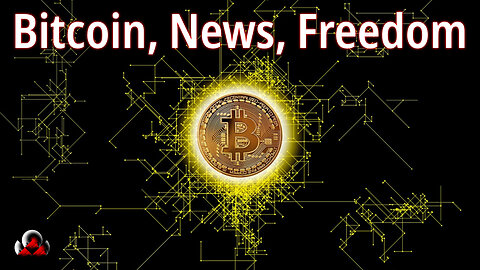 Bitcoin, News, Freedom #Livestream