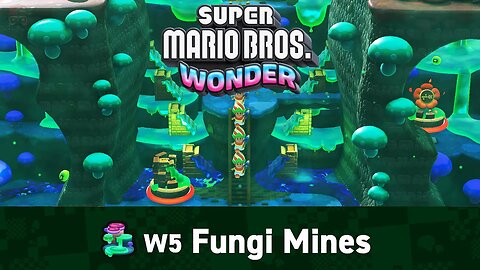 Fungi Mines - Super Mario Bros Wonder Walkthrough (Part 5)