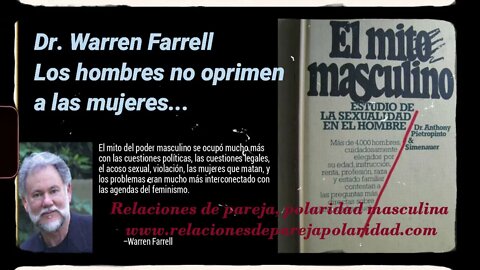 Los hombres no oprimen a las mujeres - Dr Warren Farrell