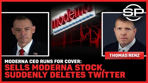 Moderna CEO Runs For Cover: Sells Moderna Stock, Suddenly Deletes Twitter