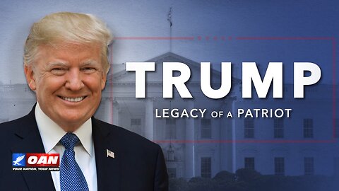 Trump – Legacy of a Patriot