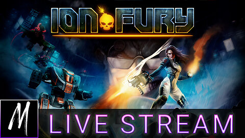 Let's Play Ion Fury!