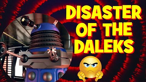 Fixing Dr Who - The Paradigm Daleks Disaster