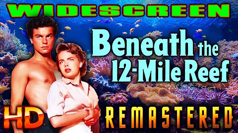 Beneath the 12 Mile Reef - AI UPSCALED - CINEMASCOPE (WIDESCREEN) in HD - Starring Robert Wagner
