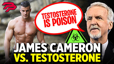 James Cameron's Toxic Take on Testosterone: Our Response