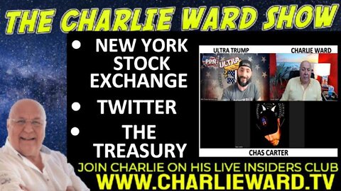 NEW YORK STOCK EXCHANGE, THE TREASURY WITH CHAS CARTER, ULTRA TRUMP & CHARLIE WARD