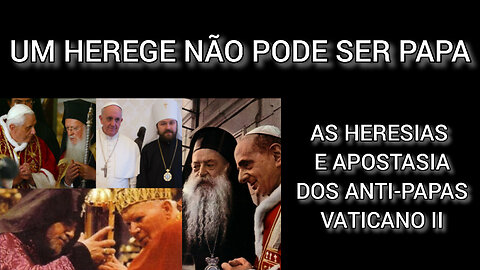 Um Herege Não pode ser Papa