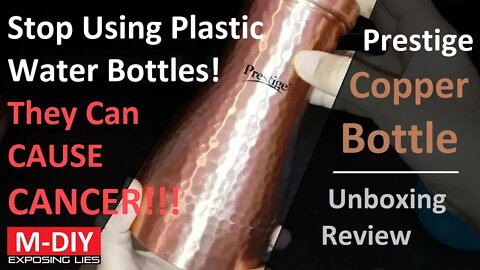 Plastic Water Bottles Can CAUSE CANCER!!! | Prestige Copper Bottle (Unboxing Review) [Hindi]