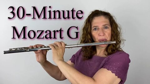 30 Minute Practice Session Using Mozart Concerto in G - FluteTips 134