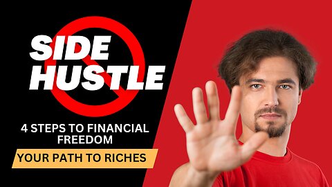 4 Steps to Financial Freedom: Your Path to Riches