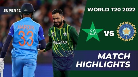 Pakistan vs India Full Highlights | ICC Man's T20 World Cup 2022 Australia