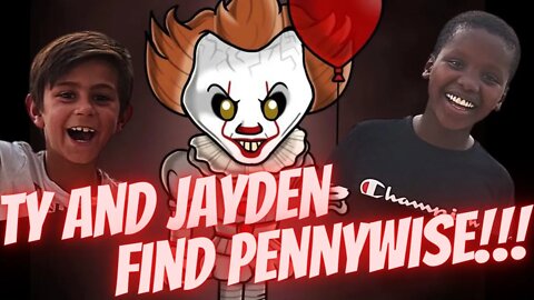 Ty and Jayden Find Pennywise!!!