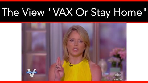 The View: ‘If You Want to Live Your Life, You Need to Get the Vaccination’
