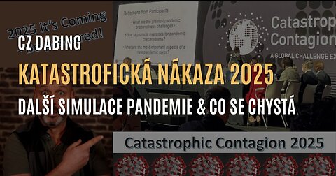 Katastrofická nákaza 2025: další simulace pandemie & co se chystá tentokrát? (CZ DABING)