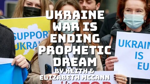Ukraine War Ending Prophetic Dream
