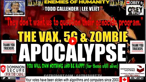 THE VAX, 5G & ZOMBIE APOCALYPSE - Dr. Lee Vliet & Todd Callender