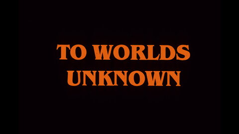 To Worlds Unknown (Hansen)