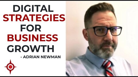 Digital Strategies For Business Growth - Adrian Newman