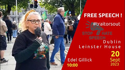 Edel Gillick - Ireland, Dublin , Leinster House This is the Time - Free Speech 20.09.2023 10am