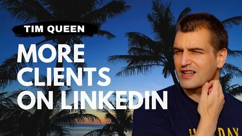 How to get more clients on LinkedIn
