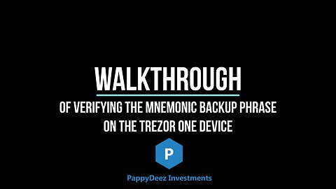 Walkthrough of Checking the Mnemonic Backup on the Trezor Model One Device