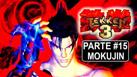 [PS1] - Tekken 3 - Arcade Mode - [Parte 15 - Mokujin] - 1440p