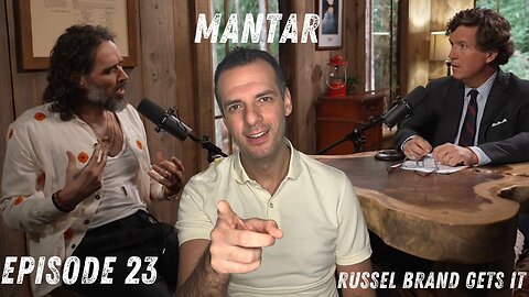MANTAR Episode 23 Russel Brand Gets It