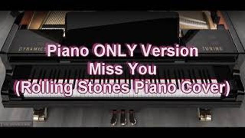 Piano ONLY Version - Miss You (Rolling Stones)