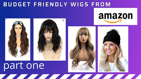 Amazon wig haul - part one