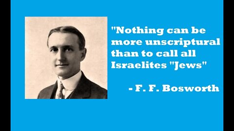 Anglo-Israel: F. F. Bosworth (1877 – 1958)