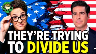 They’re Trying To Divide Us!