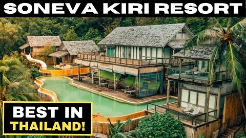 ✅REVIEW✅ Soneva Kiri Resort & Residences Thailand