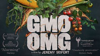 GMO OMG (full feature-length documentary)