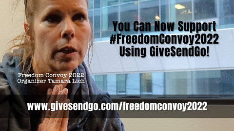 Tamara Lich: You Can Now Support #FreedomConvoy2022 Using GiveSendGo!