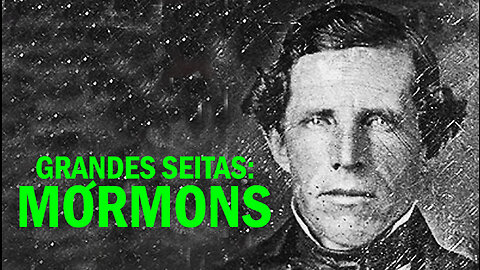 Mórmons | Part 02 | Seitas e Heresias | Joseph Smith | Mormonismo | Jornalismo Verdade