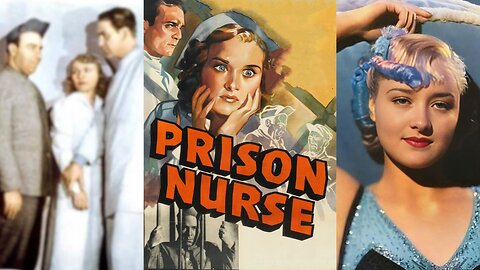 PRISON NURSE (1938) Henry Wilcoxon, Marian Marsh & Bernadene Hayes | Drama, Film-Noir | B&W