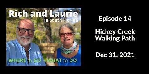 Episode 14 - Hickey Creek - Walking Trails