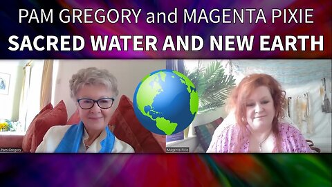New Earth Conversation with Magenta Pixie and Pam Gregory