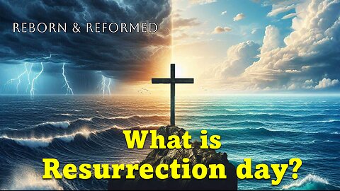 What is Resurrection Sunday?