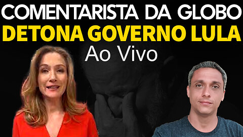Raridade - Comentarista da Globo News fala a verdade sobre a situação do Brasil