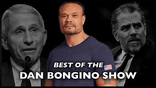 SPECIAL: Best Of The Dan Bongino Show - 07/01/24