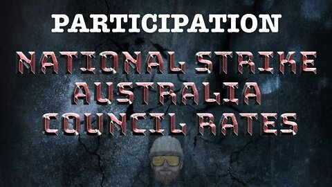 NATIONAL STRIKE AUSTRALIA - COUNCIL RATES (#1) Educational Video