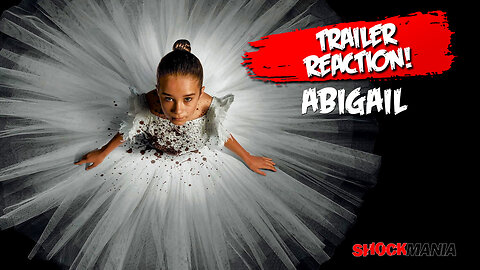 The ABIGAIL Trailer Reaction Video! (2024) - Awesome Ballerina Vampire Movie In-bound!!
